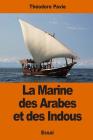 La Marine des Arabes et des Indous By Théodore Pavie Cover Image