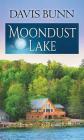 Moondust Lake: Miramar Bay Trilogy By Davis Bunn Cover Image