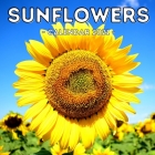 Sunflowers Calendar 2021: Cute Gift Idea For Sunflowers Lovers Men And Women By Defiant Jelly Press Cover Image