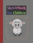 Sketchbook: Cute Large Cute 160 Pages Multicolor Diamond Sheep Design Gifts Sketchbook for Kids . Perfect for Kids Cover Image