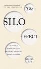 The Silo Effect: The Peril of Expertise and the Promise of Breaking Down Barriers Cover Image