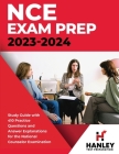 NCE Exam Prep 2023-2024: Study Guide with 410 Practice Questions and Answer Explanations for the National Counselor Examination Cover Image