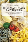 Homemade Pasta Easy Recipes Cover Image
