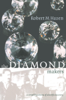 The Diamond Makers By Robert M. Hazen Cover Image