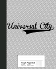 Graph Paper 5x5: UNIVERSAL CITY Notebook By Weezag Cover Image