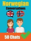 Conversations in Norwegian English and Norwegian Conversations Side by Side: Norwegian Made Easy: A Parallel Language Journey Learn the Norwegian lang By Auke de Haan, Skriuwer Com Cover Image