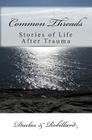 Common Threads: Stories of Life After Trauma By Duclos &. Robillard, Connie Robillard Marcel Duclos Cover Image