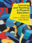 Learning and Teaching in Physical Education By Colin Hardy (Editor), Mick Mawer (Editor) Cover Image
