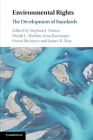 Environmental Rights: The Development of Standards By Stephen J. Turner (Editor), Dinah L. Shelton (Editor), Jona Razzaque (Editor) Cover Image