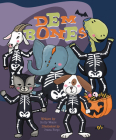 Dem Bones (Flowerpot Holiday) By Holly Weane, Ivana Forgo (Illustrator) Cover Image