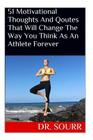 51 Motivational Thoughts And Qoutes That Will Change The Way You Think As An Athlete Forever Cover Image