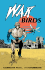 War Birds By Geoffrey D. Wessel, Steve Parkhouse (Illustrator) Cover Image