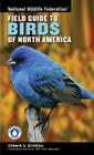 National Wildlife Federation Field Guide to Birds of North America By Edward S. Brinkley, Craig Tufts (Foreword by) Cover Image