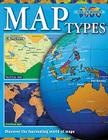 Map Types (All Over the Map) By Ann Becker Cover Image