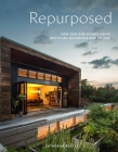 Repurposed: New Zealand Homes Using Upcycled Materials and Spaces By Catherine Foster Cover Image