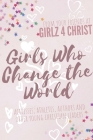 Girls Who Change the World By Lily Garay, Adelee Russell, Jessica Lippe Cover Image