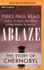 Ablaze: The Story of Chernobyl Cover Image