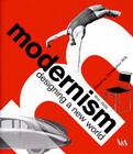 Modernism: Designing a New World By Christopher Wilk Cover Image