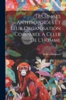 Les Singes Anthropoïdes Et Leur Organisation Comparée À Celle De L'Homme By Robert Hartmann Cover Image