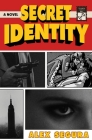 Secret Identity: A Novel By Alex Segura Cover Image