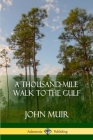 A Thousand-Mile Walk to the Gulf Cover Image