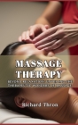 Massage Therapy: Beyond Relaxation: Unveiling the Therapeutic Wonders of Massage Cover Image