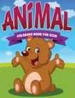 Animal Coloring Book Kids By Speedy Publishing LLC Cover Image