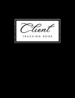 Client Tracking Book: Hairstylist Client Data Organizer Log Book with A - Z Alphabetical Tabs Hair Dresser Client Management For Salon Nail By Paper Kate Publishing Cover Image