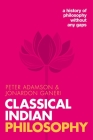 Classical Indian Philosophy: A History of Philosophy Without Any Gaps, Volume 5 By Peter Adamson, Jonardon Ganeri Cover Image