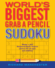 World's Biggest Grab a Pencil Sudoku By Richard Manchester (Editor) Cover Image