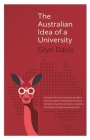 The Australian Idea of a University By Glyn Davis Cover Image