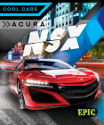 Acura Nsx (Cool Cars) By Kaitlyn Duling Cover Image