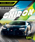 Bugatti Chiron (Cool Cars) By Nathan Sommer Cover Image