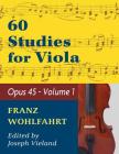 Wohlfahrt Franz 60 Studies, Op. 45: Volume 1 - Viola solo By Franz Wohlfahrt (Composer) Cover Image