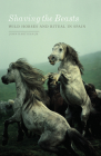 Shaving the Beasts: Wild Horses and Ritual in Spain Cover Image