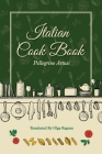 Italian Cook Book By Pellegrino Artusi, Olga Ragusa Cover Image