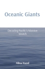 Oceanic Giants: Decoding Pacific's Massive Stretch Cover Image