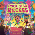 Rock Star Recess By Patrick Baggatta, Emily Mullock (Illustrator) Cover Image