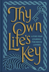 Thy Own Life's Key: A Five-Year Journal for Book Lovers By Union Square & Co (Created by) Cover Image