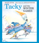 Tacky and the Winter Games: A Winter and Holiday Book for Kids (Tacky the Penguin) Cover Image