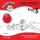 The Yak Pack: Comics & Phonics: Book 3: Learn to read decodable blend words By Rumack Resources (Created by), Susan Muscovitch, Jalisa Henry (Illustrator) Cover Image