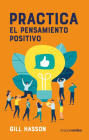Practica El Pensamiento Positivo Cover Image