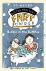 Bubble in the Bathtub (Doctor Proctor's Fart Powder) By Jo Nesbo, Mike Lowery (Illustrator), Tara F. Chace (Translated by) Cover Image