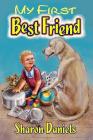 My First Best Friend By Sharon Daniels Cover Image