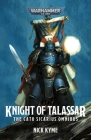 Knight of Talassar: The Cato Sicarius Omnibus (Warhammer 40,000) By Nick Kyme Cover Image