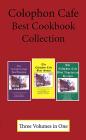 Colophon Cafe Best Cookbook Collection By Dave Killian Cover Image