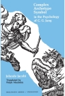 Complex/Archetype/Symbol in the Psychology of C.G. Jung (Bollingen #47) By Jolande Jacobi, Ralph Manheim (Translator) Cover Image