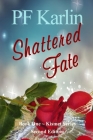 Shattered Fate (Kismet #1) By Pf Karlin Cover Image