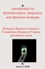 Introduction to Bioinformatics, Sequence and Genome Analysis By Jerry H. Swift Cover Image