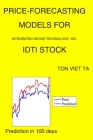 Price-Forecasting Models for Integrated Device Technology, Inc. IDTI Stock By Ton Viet Ta Cover Image